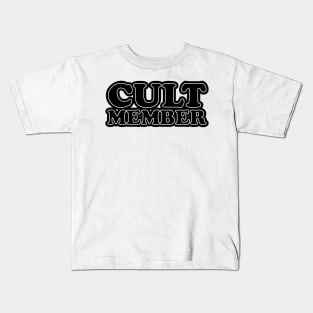 Cult Member - back side Kids T-Shirt